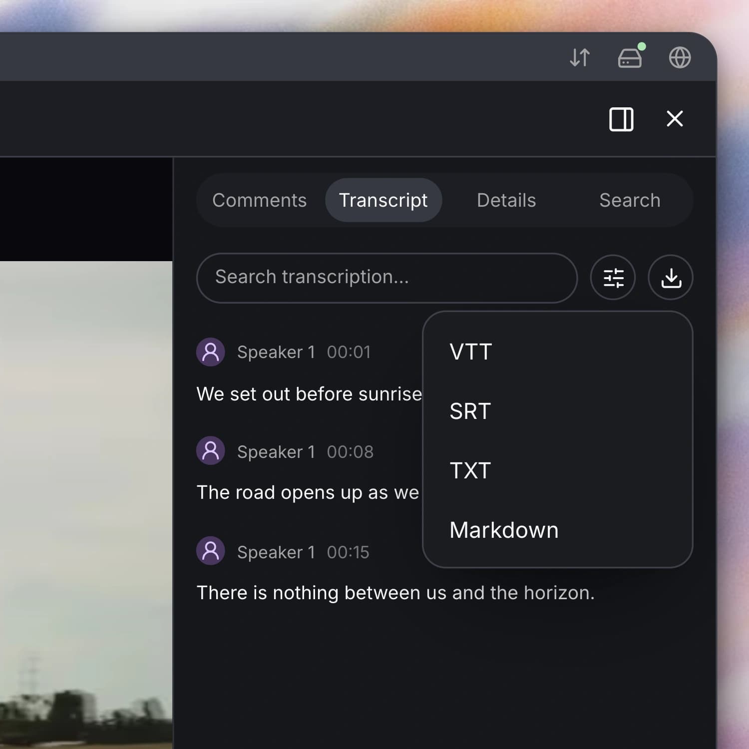 Export a transcript as subtitles, plain text, or Markdown.